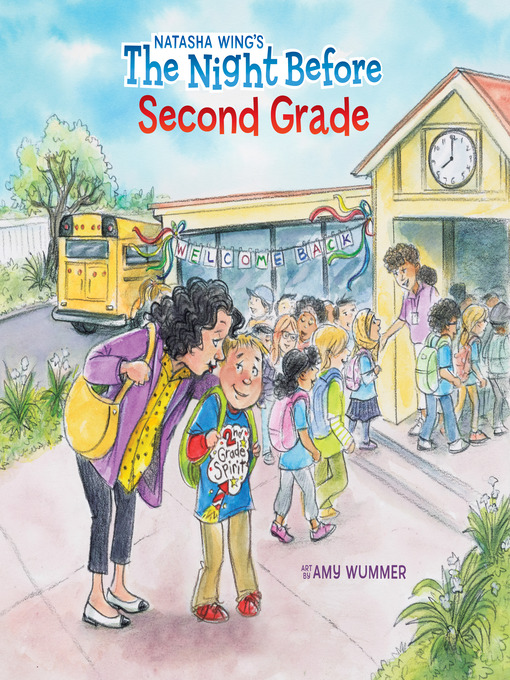 Title details for The Night Before Second Grade by Natasha Wing - Available